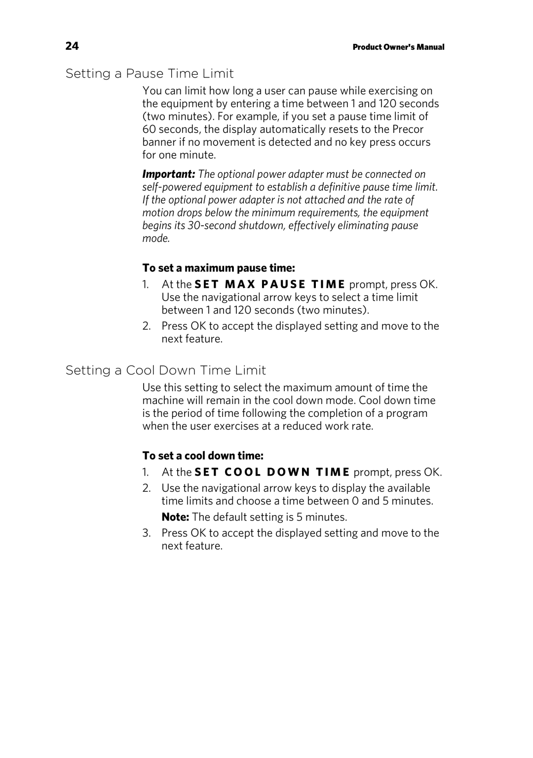 Precor RBK 615 . UBK 615 owner manual Setting a Pause Time Limit, Setting a Cool Down Time Limit 