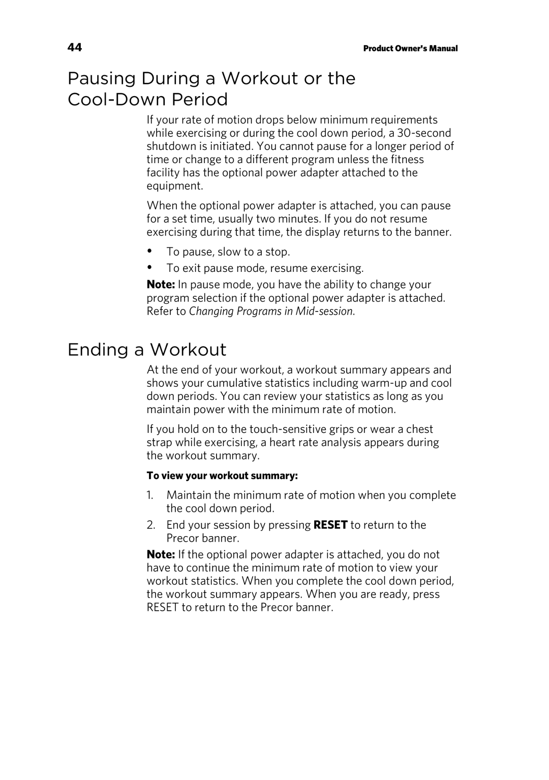 Precor RBK 615 . UBK 615 owner manual Pausing During a Workout or Cool-Down Period, Ending a Workout 