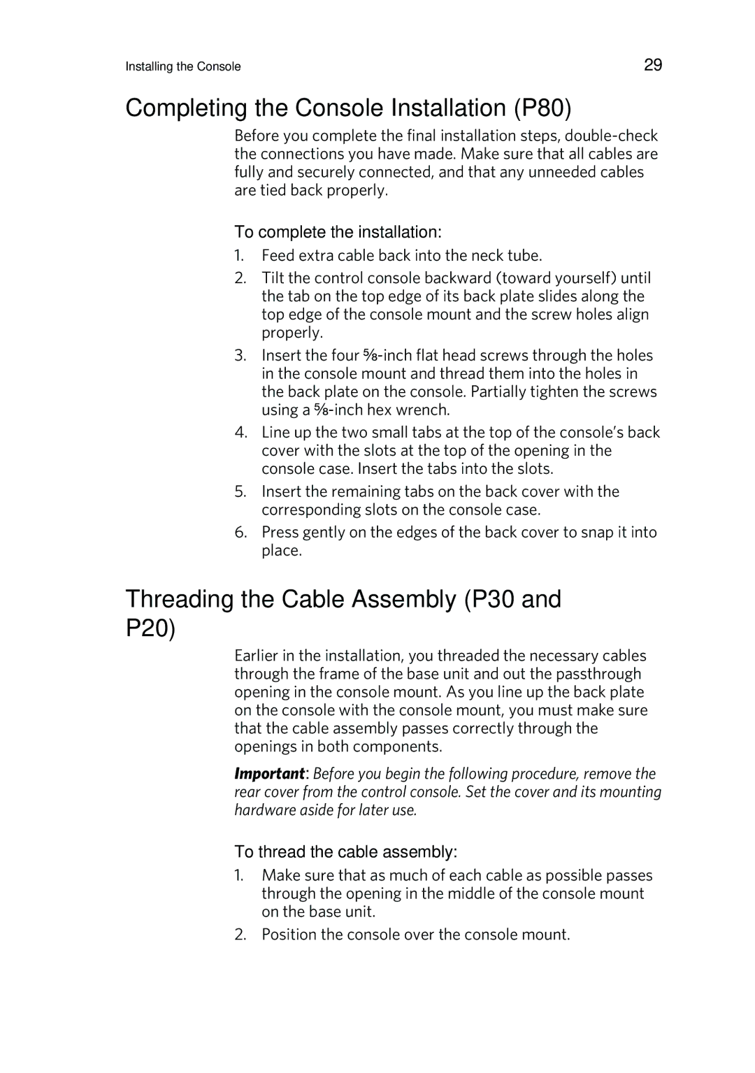 Precor RBK 800 warranty Completing the Console Installation P80, Threading the Cable Assembly P30 and P20 