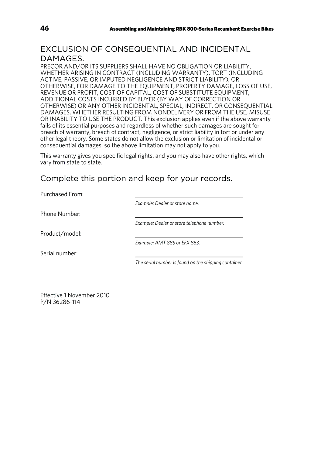 Precor RBK 800 warranty Exclusion of Consequential and Incidental Damages, Complete this portion and keep for your records 