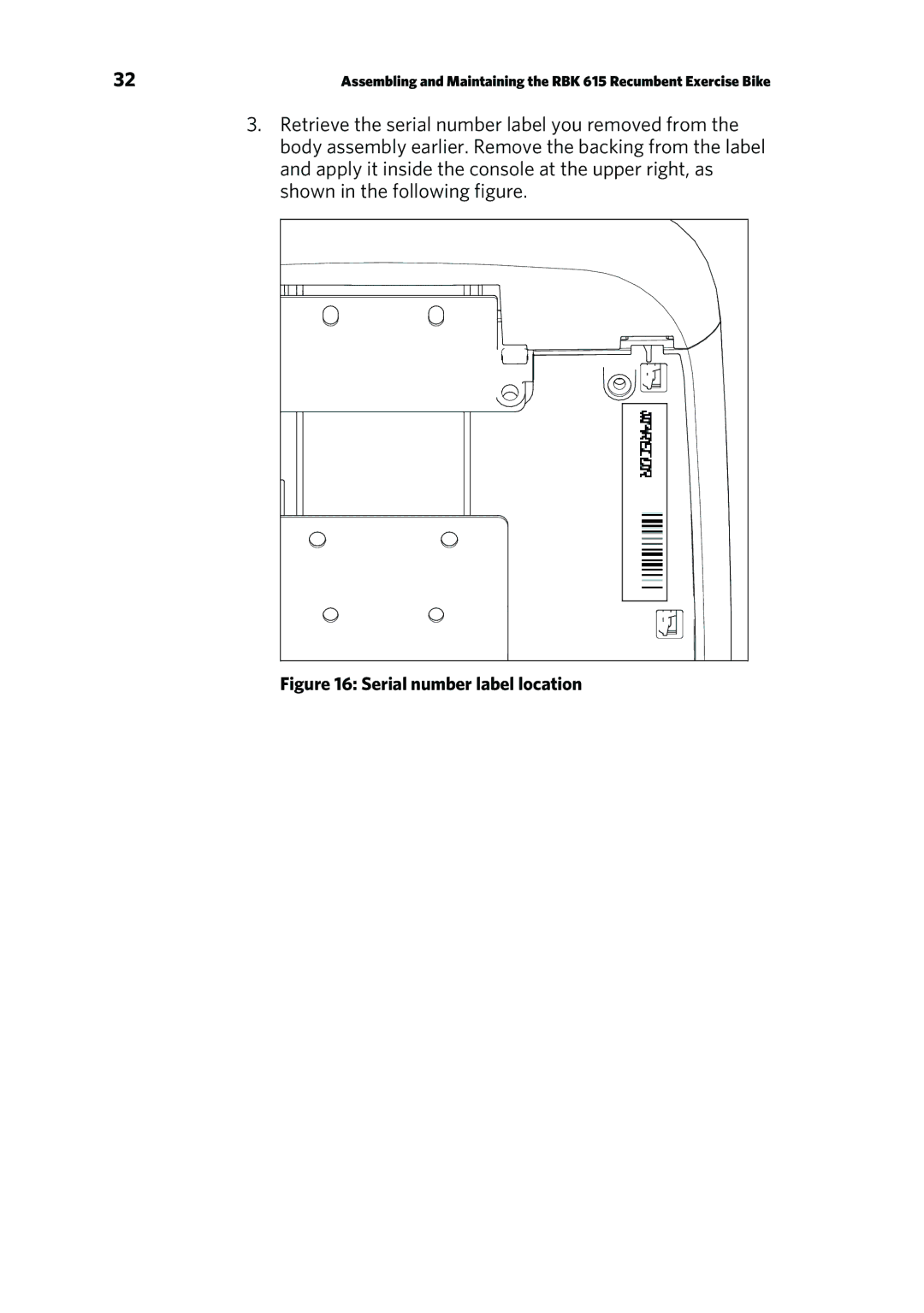 Precor UBK 615, RBK 615 owner manual Serial number label location 