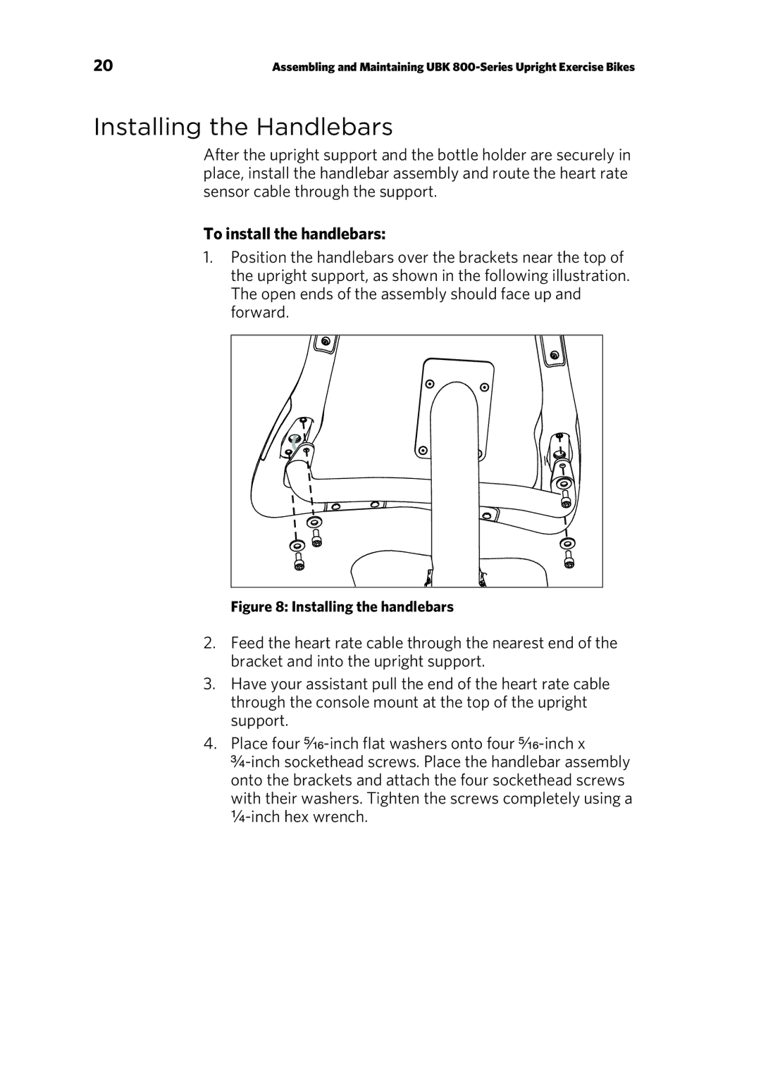 Precor UBK 800-SERIES warranty Installing the Handlebars, To install the handlebars 