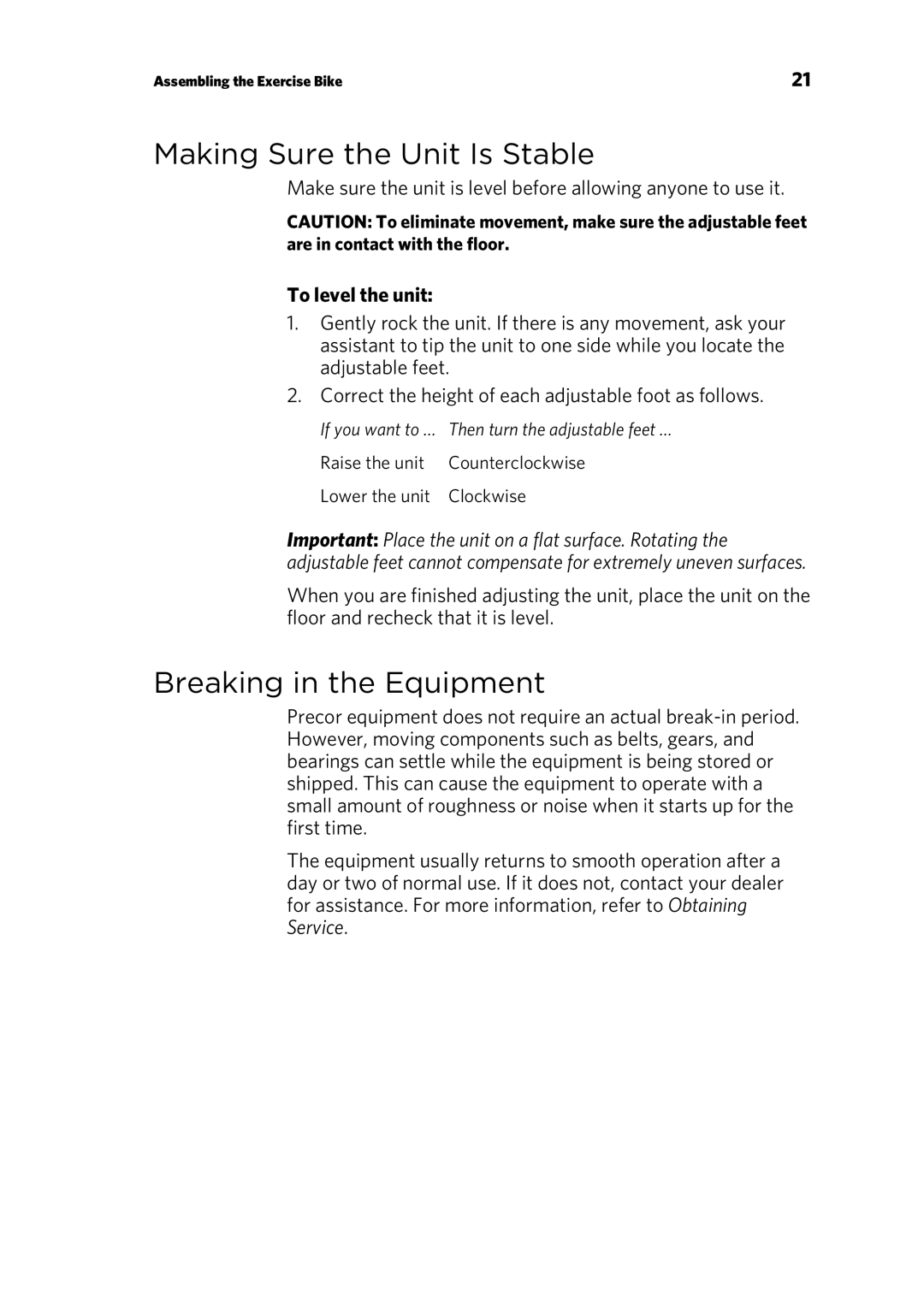 Precor UBK 800-SERIES warranty Making Sure the Unit Is Stable, Breaking in the Equipment, To level the unit 