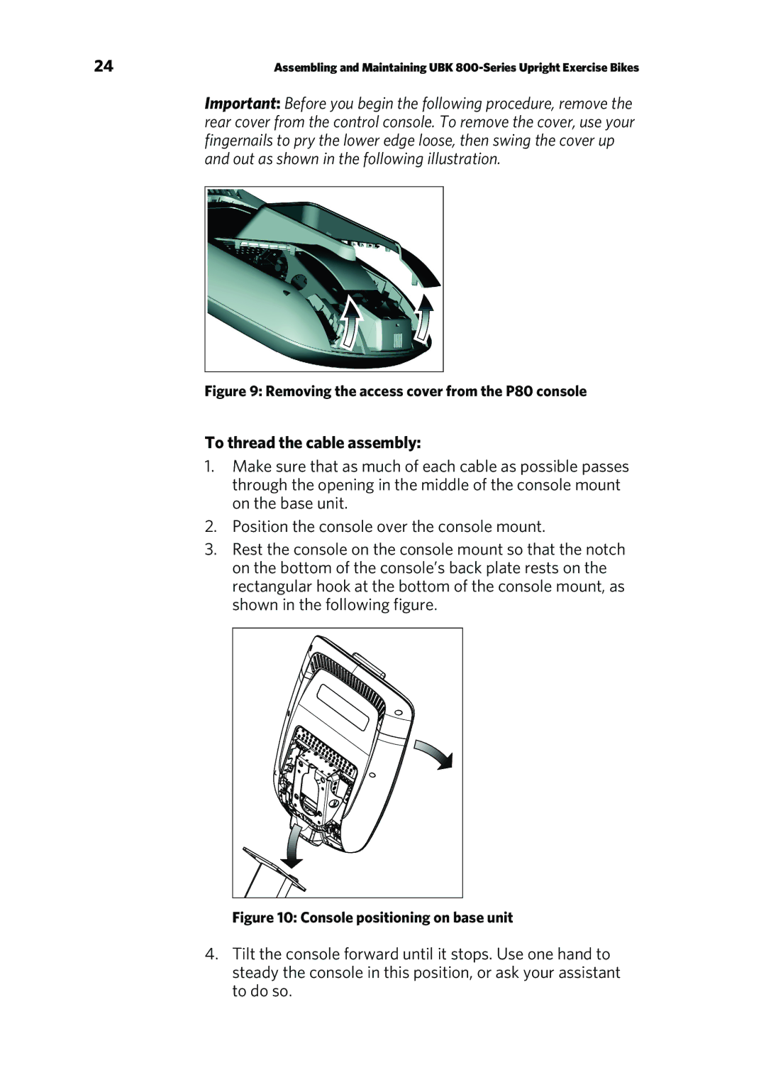 Precor UBK 800-SERIES warranty To thread the cable assembly, Removing the access cover from the P80 console 