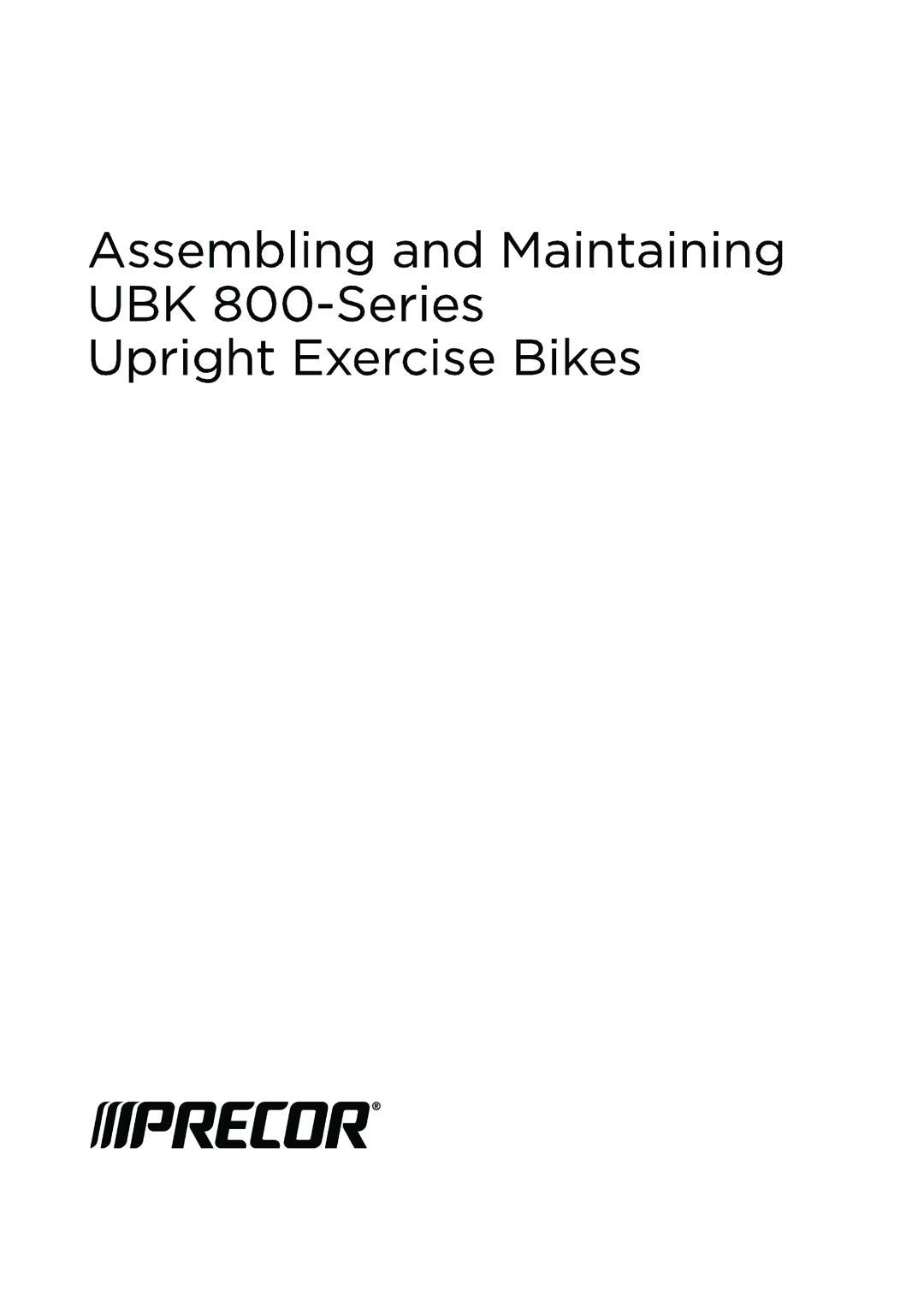 Precor UBK 800-SERIES warranty 