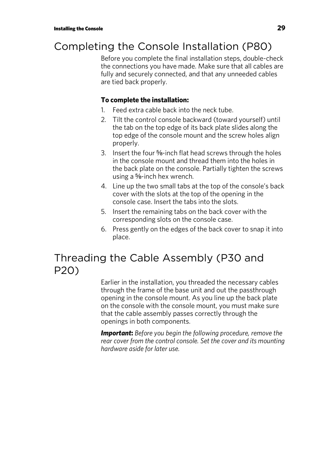 Precor UBK 800-SERIES warranty Completing the Console Installation P80, Threading the Cable Assembly P30 and P20 