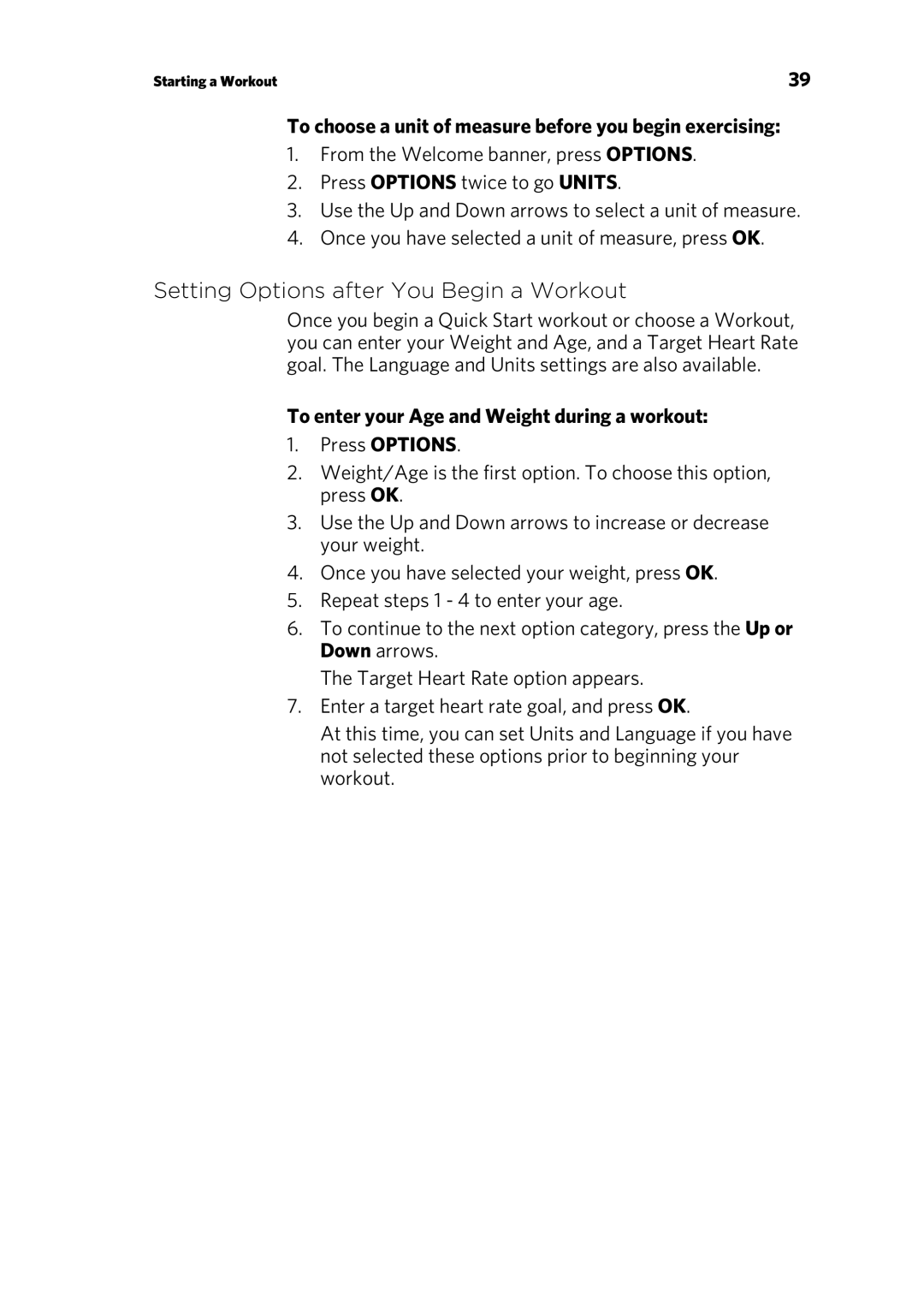 Precor UBK 800-SERIES Setting Options after You Begin a Workout, To choose a unit of measure before you begin exercising 