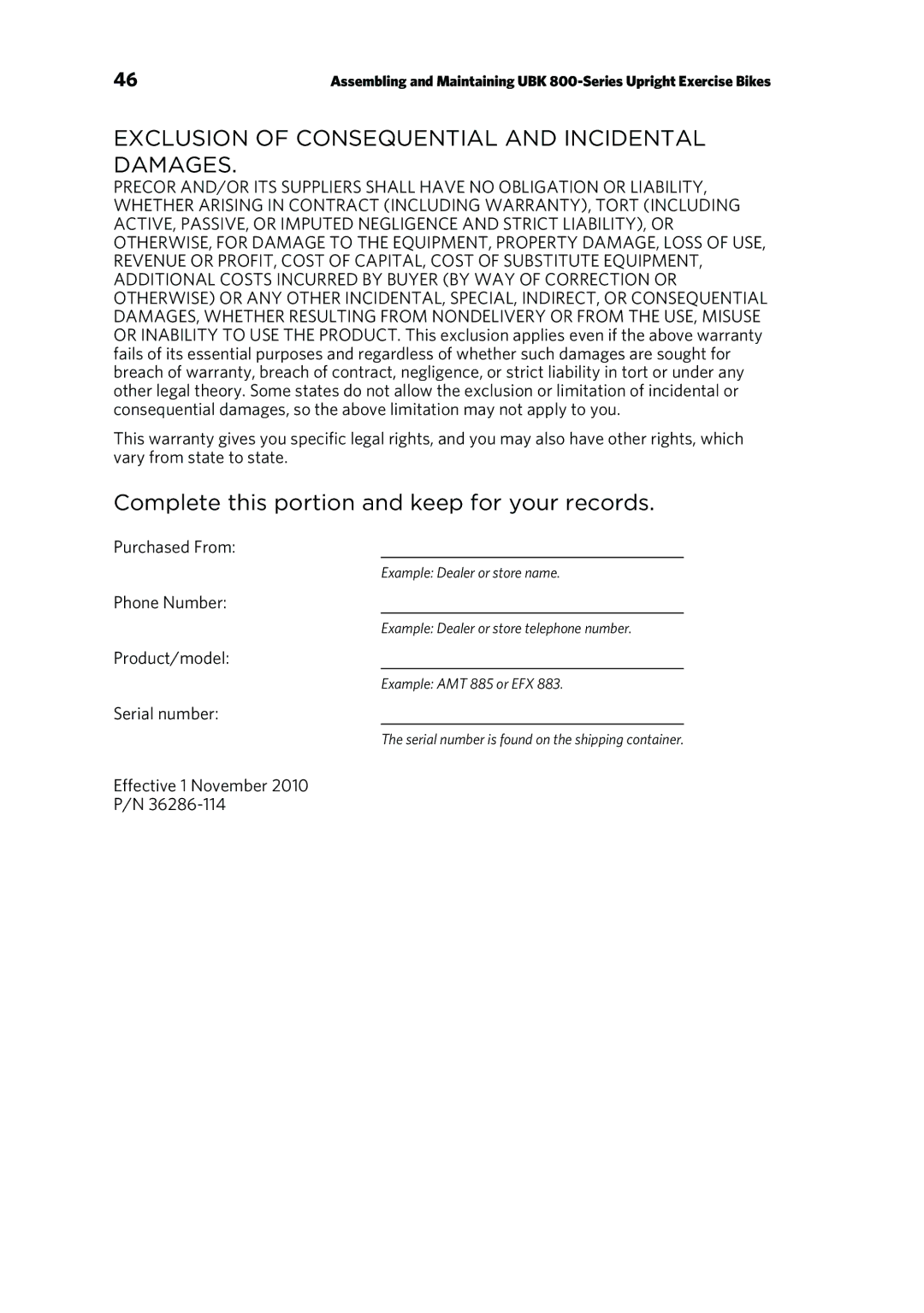 Precor UBK 800 warranty Exclusion of Consequential and Incidental Damages, Complete this portion and keep for your records 