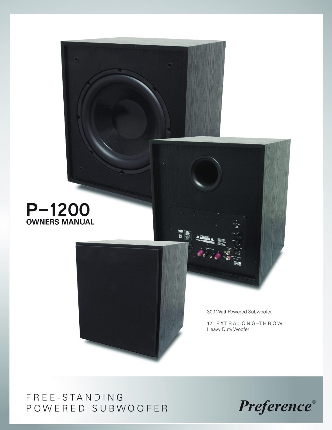 Preference Audio P-1200 owner manual Preference, F R E E - S T A N D I N G, P O W E R E D S U B W O O F E R 