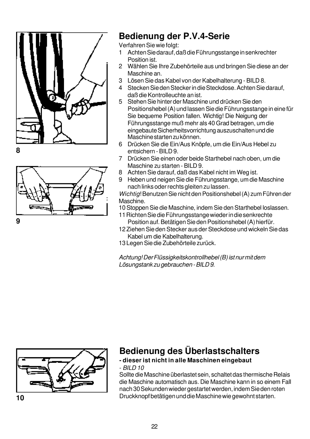 Premier HV 13 Bedienung der P.V.4-Serie, Bedienung des Überlastschalters, Dieser ist nicht in alle Maschinen eingebaut 