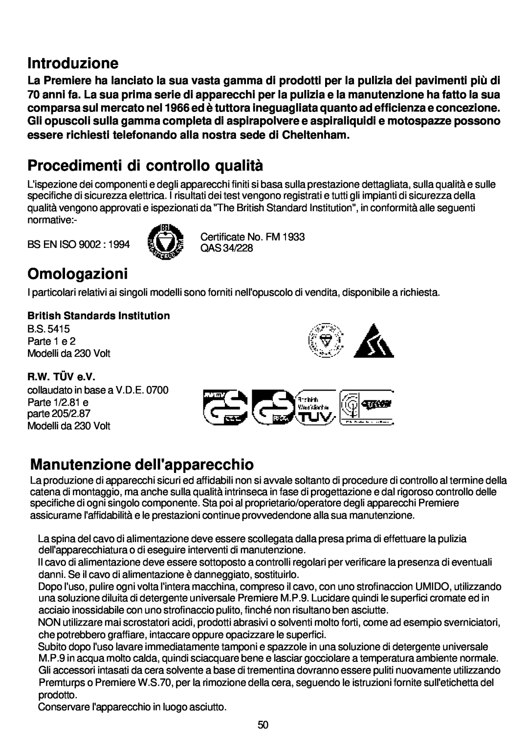 Premier HV 15 Introduzione, Procedimenti di controllo qualità, Omologazioni, Manutenzione dellapparecchio, R.W. TÜV e.V 