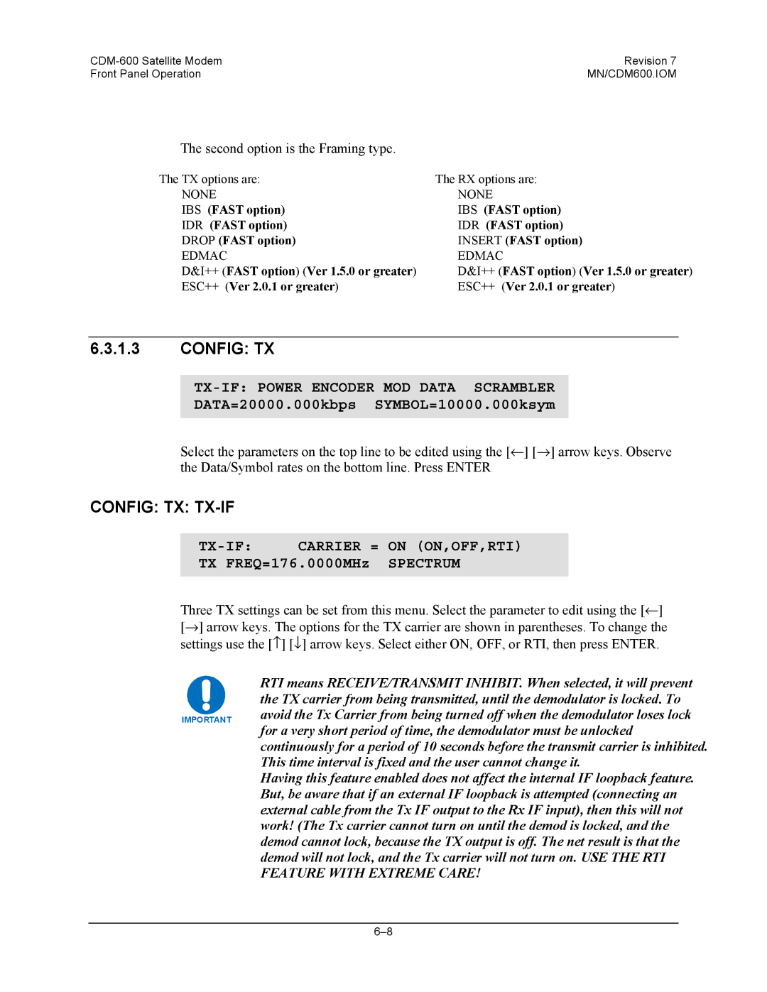 Premier Mounts CDM-600 Config TX TX-IF, TX-IF Power Encoder MOD Data Scrambler, TX-IF Carrier = on ON,OFF,RTI 