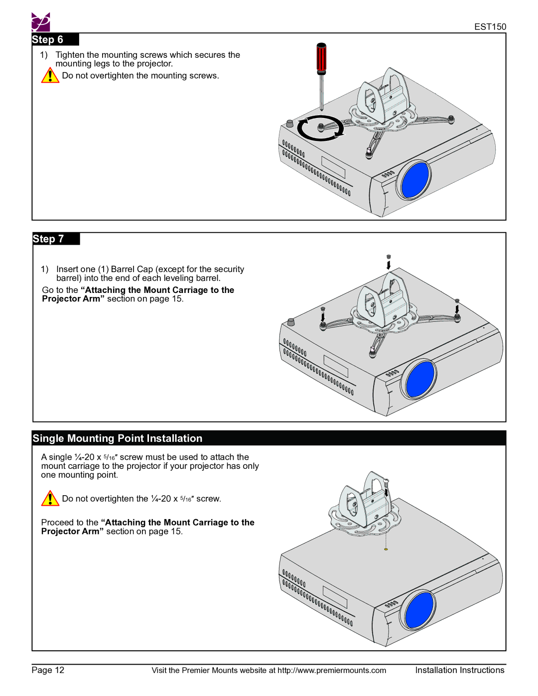 Premier Mounts EST150 Single Mounting Point Installation, Go to the Attaching the Mount Carriage to 