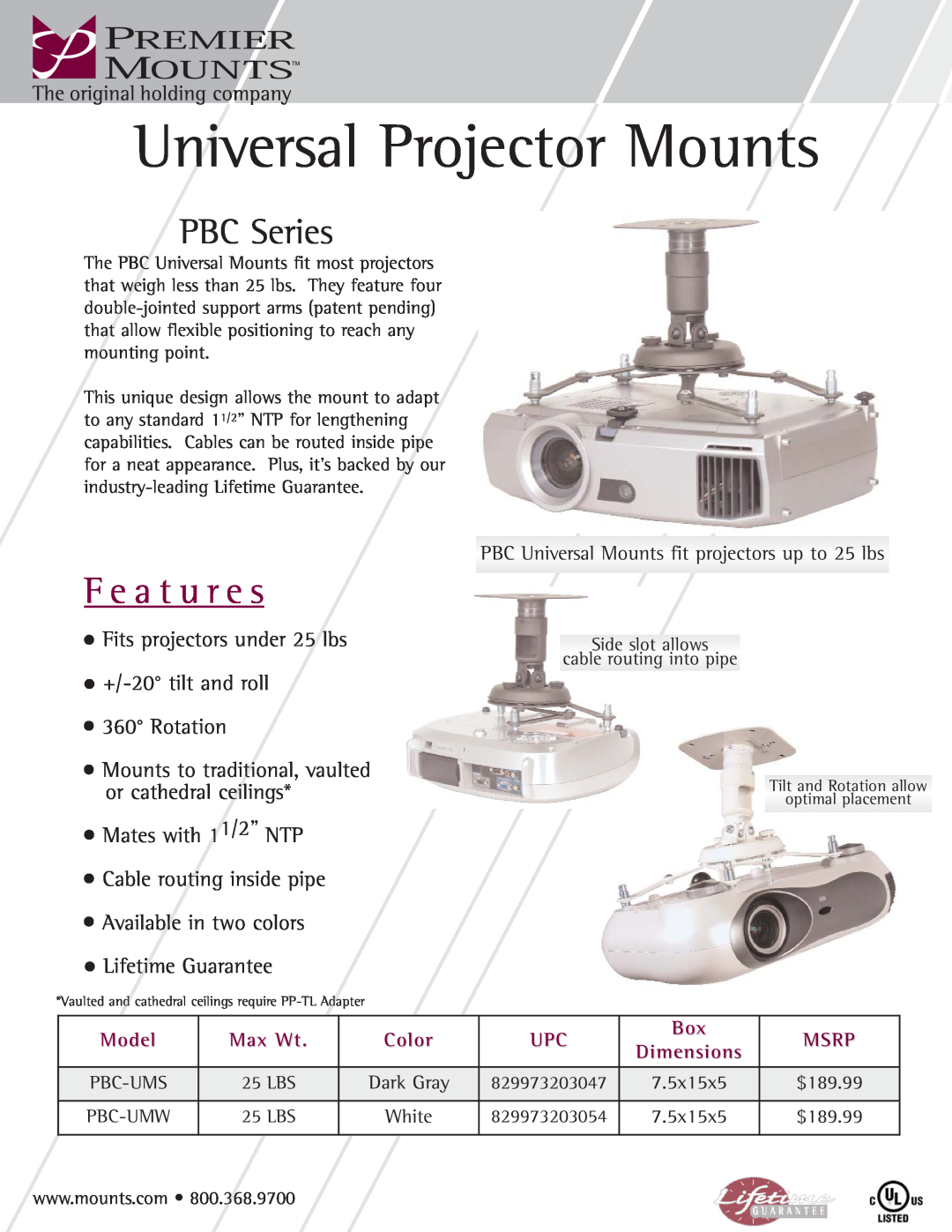 Premier Mounts PBC-UMS manual Universal Projector Mounts, F e a t u r e s, PBC Series, Rotation, Model, Max Wt, Color 