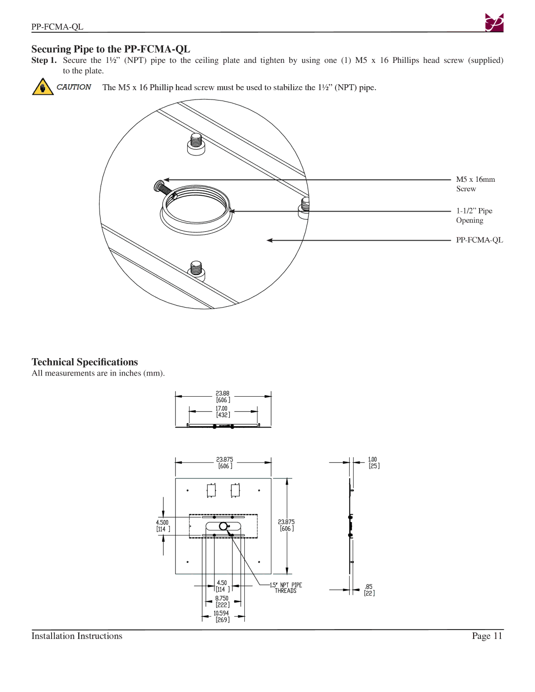 Premier Mounts installation instructions Securing Pipe to the PP-FCMA-QL, Technical Speciﬁcations 