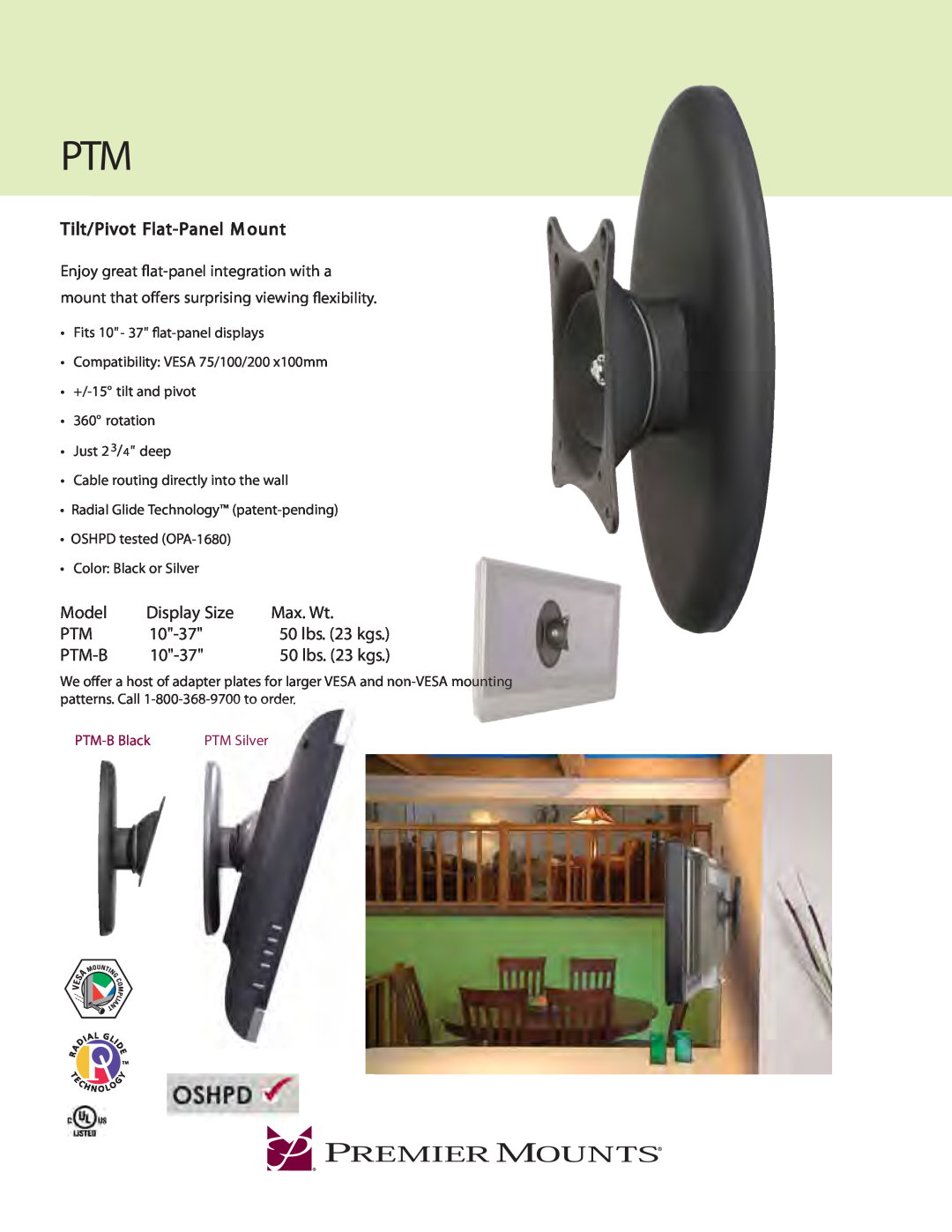 Premier Mounts PTM-B manual Tilt/Pivot Flat-PanelM ount, Model, Display Size, Max. Wt, 10-37, 50 lbs. 23 kgs, Ptm-B 