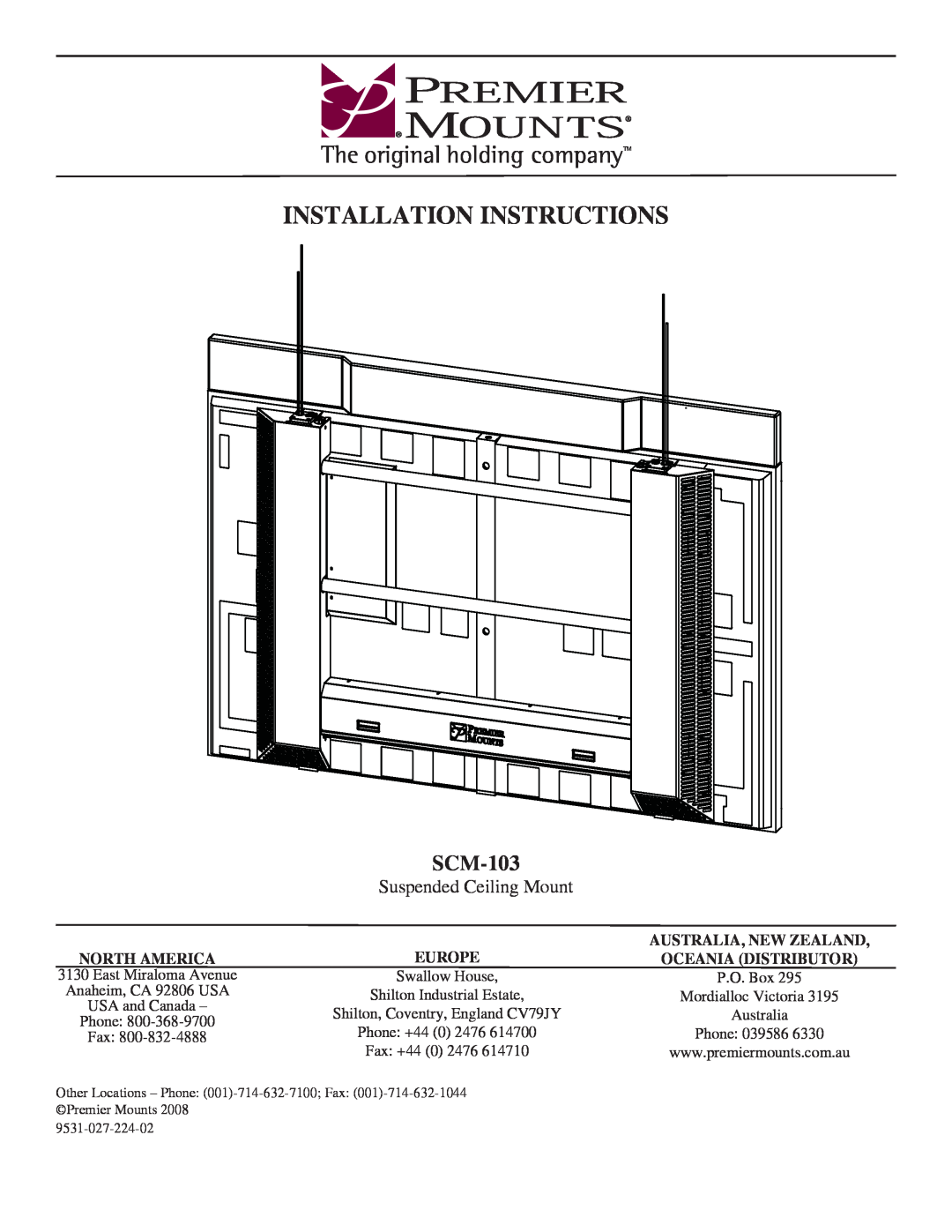 Premier Mounts SCM-103 installation instructions Installation Instructions, Europe, Australia, New Zealand, North America 