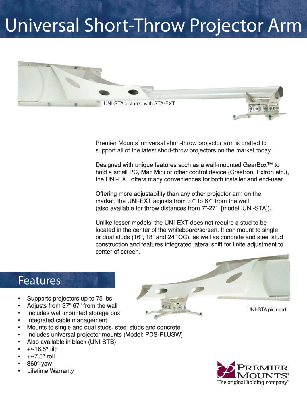 Premier Mounts UNI-STB warranty Universal Short-ThrowProjector Arm, Features 