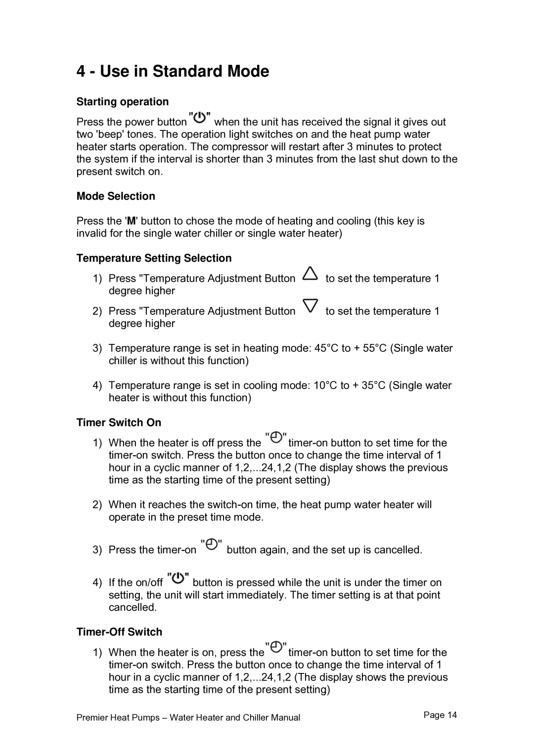 Premier PHP HWC-150, PHP HWC-260, PHP HWC-200 user manual Use in Standard Mode 