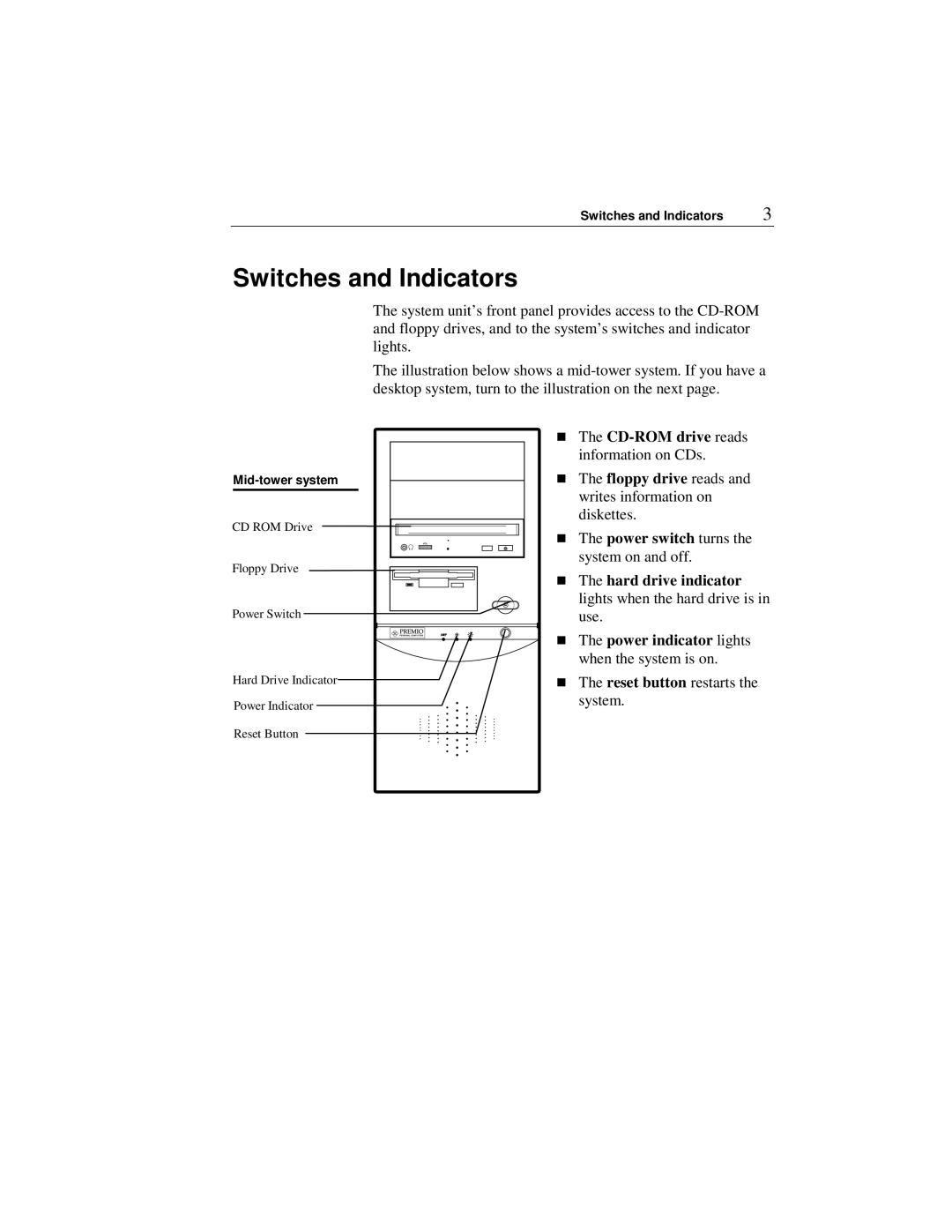 Premio Computer Apollo/Shadowhawk user manual Switches and Indicators, CD-ROM drive reads 