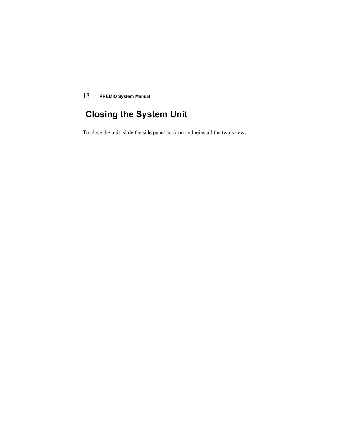 Premio Computer Premio Computer system manual Closing the System Unit 