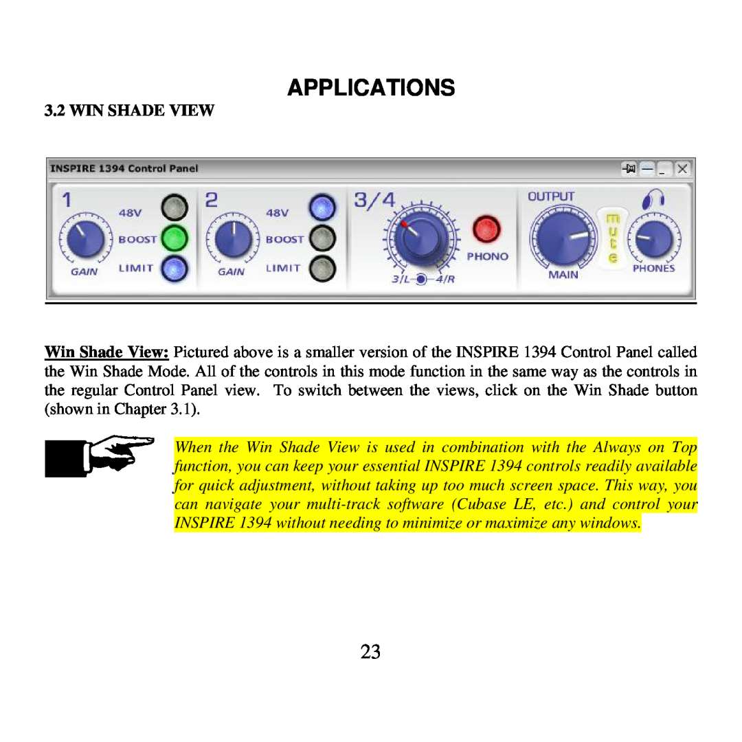 Presonus Audio electronic 1394 user manual Win Shade View, Applications 