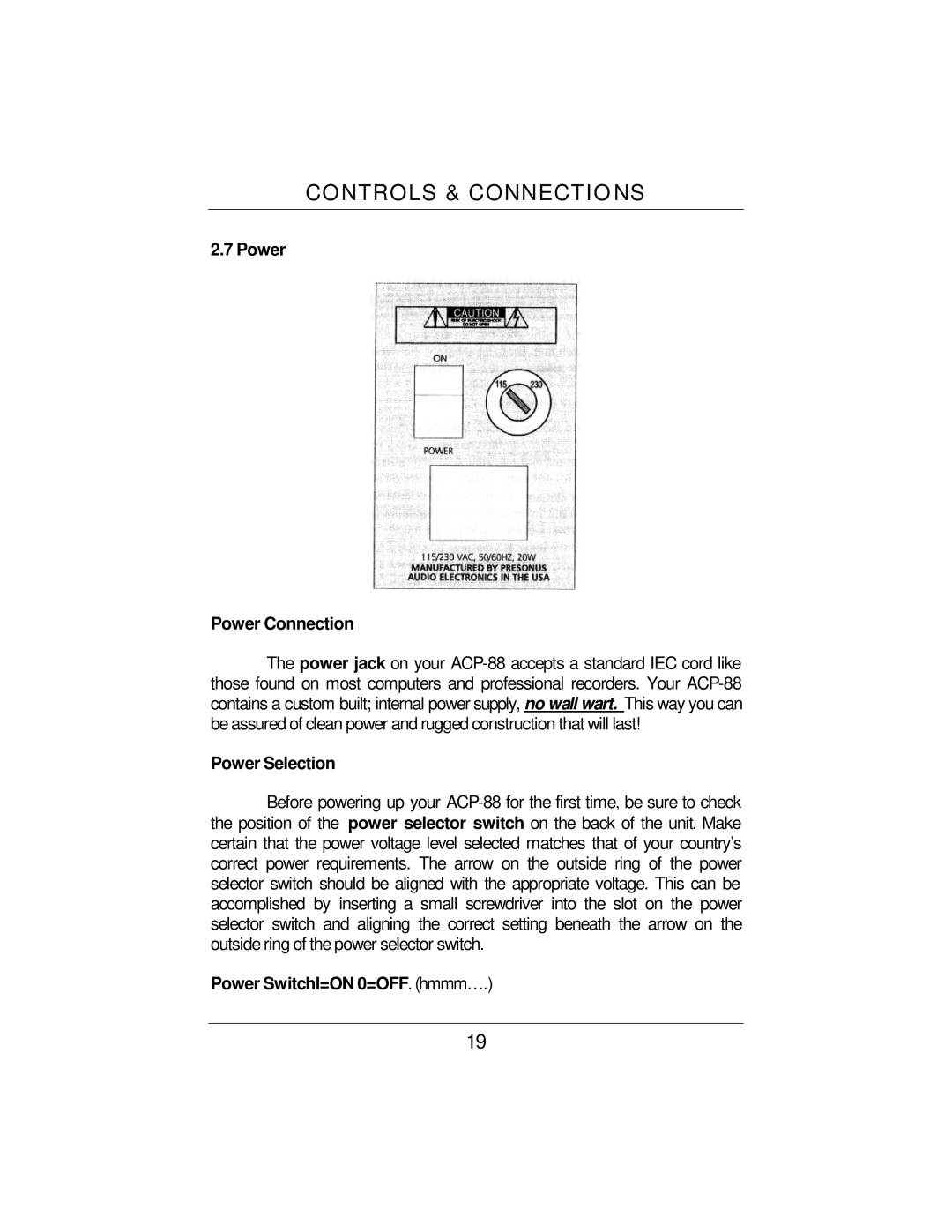 Presonus Audio electronic ACP88 user manual Power Power Connection, Power Selection, Power Switchl=ON 0=OFF. hmmm… 