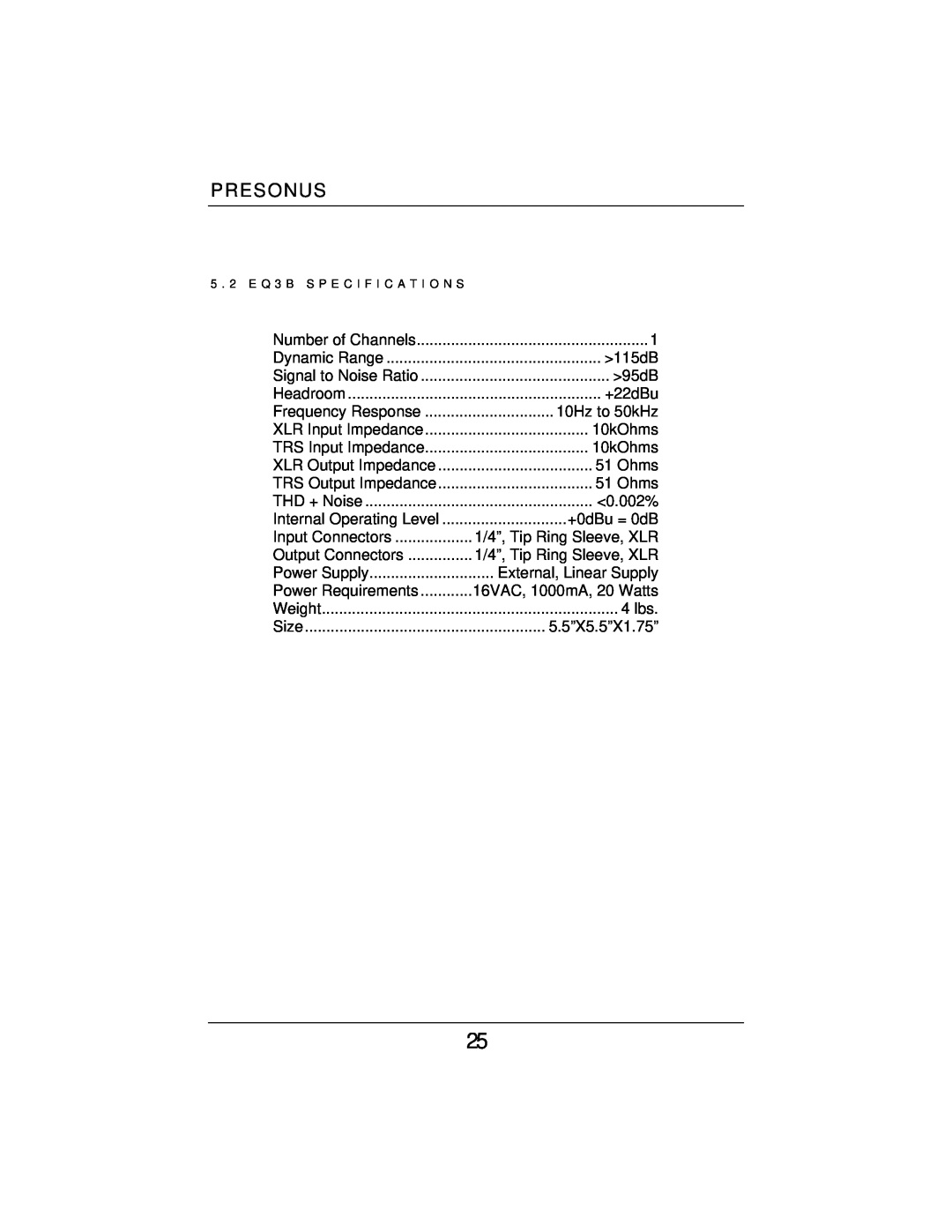 Presonus Audio electronic EQ3B, COMP16, HP4 user manual 115dB 