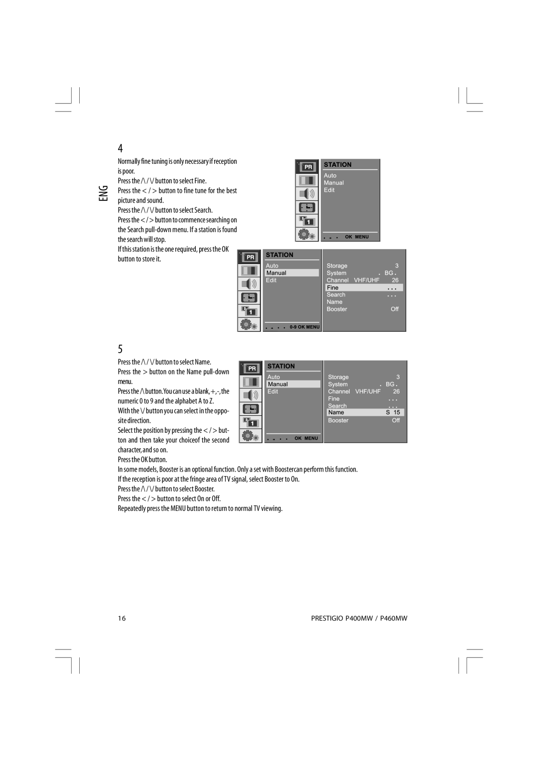 Prestigio P460MW, P400MW owner manual Press the OK button 