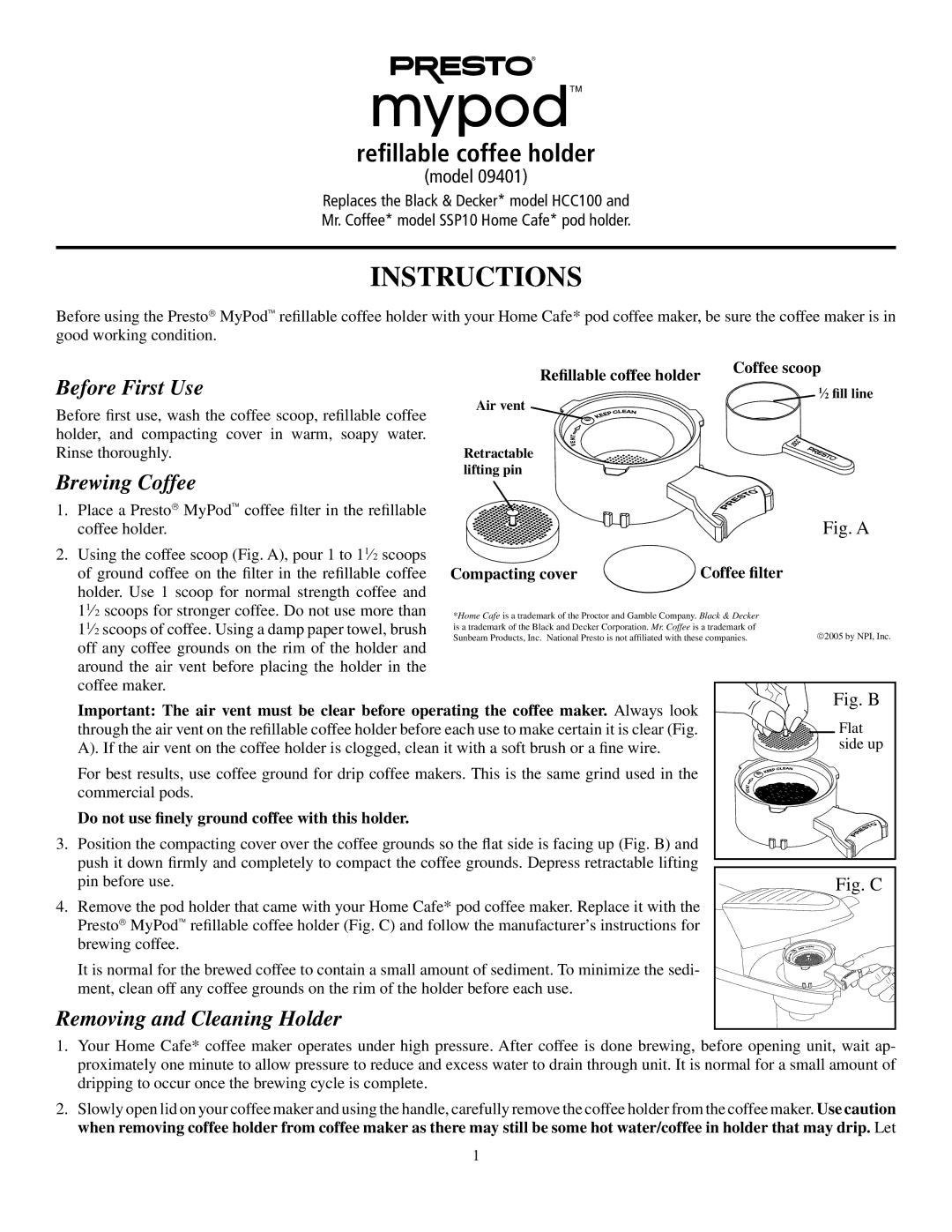 Presto 09401 manual Before First Use, Brewing Coffee, Removing and Cleaning Holder 