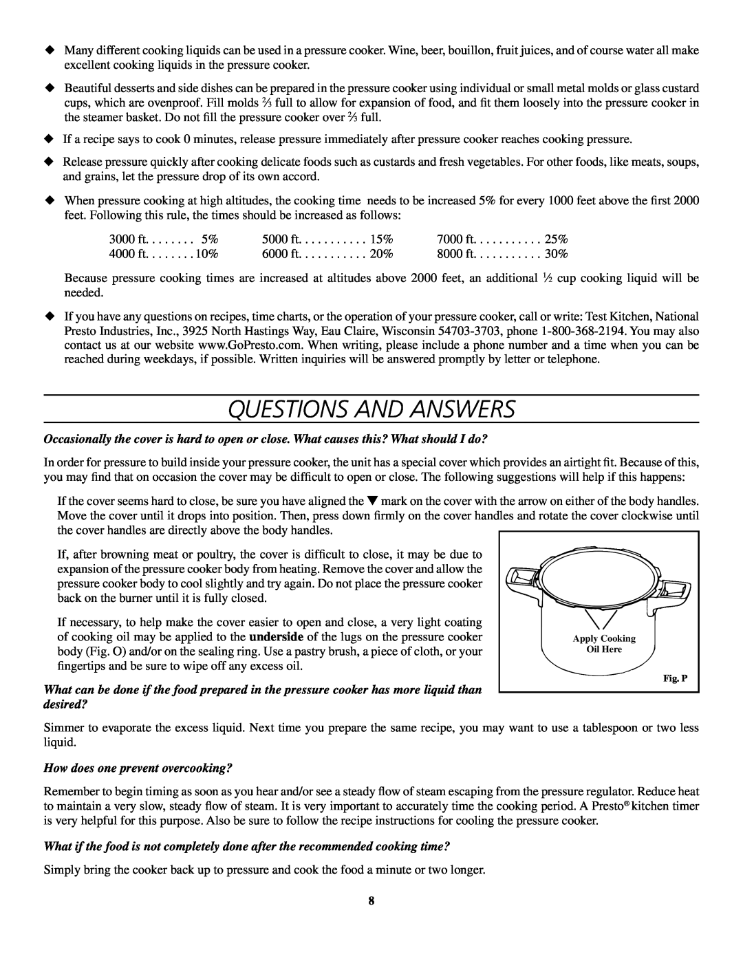 Presto 8-Quart Stainless Steel Pressure Cooker and Canner warranty Questions AND Answers, How does one prevent overcooking? 