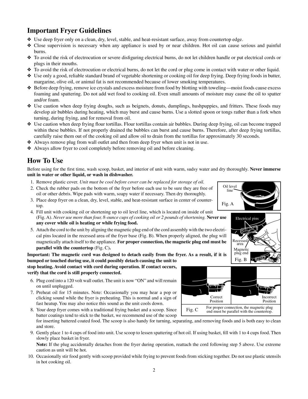 Presto deep frye manual Important Fryer Guidelines, How To Use, Any cover while oil is heating or while frying food 