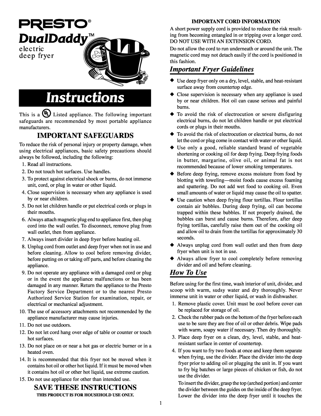 Presto electric deep fryer manual Important Fryer Guidelines, How To Use, Instructions, DualDaddy , Important Safeguards 