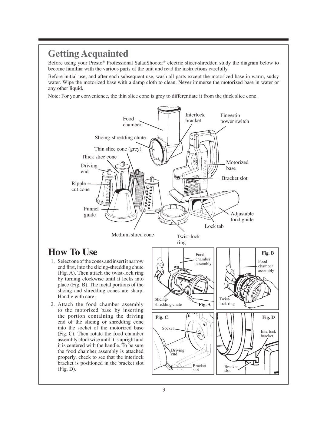 Presto electric slicer-shredder manual Getting Acquainted, How To Use 