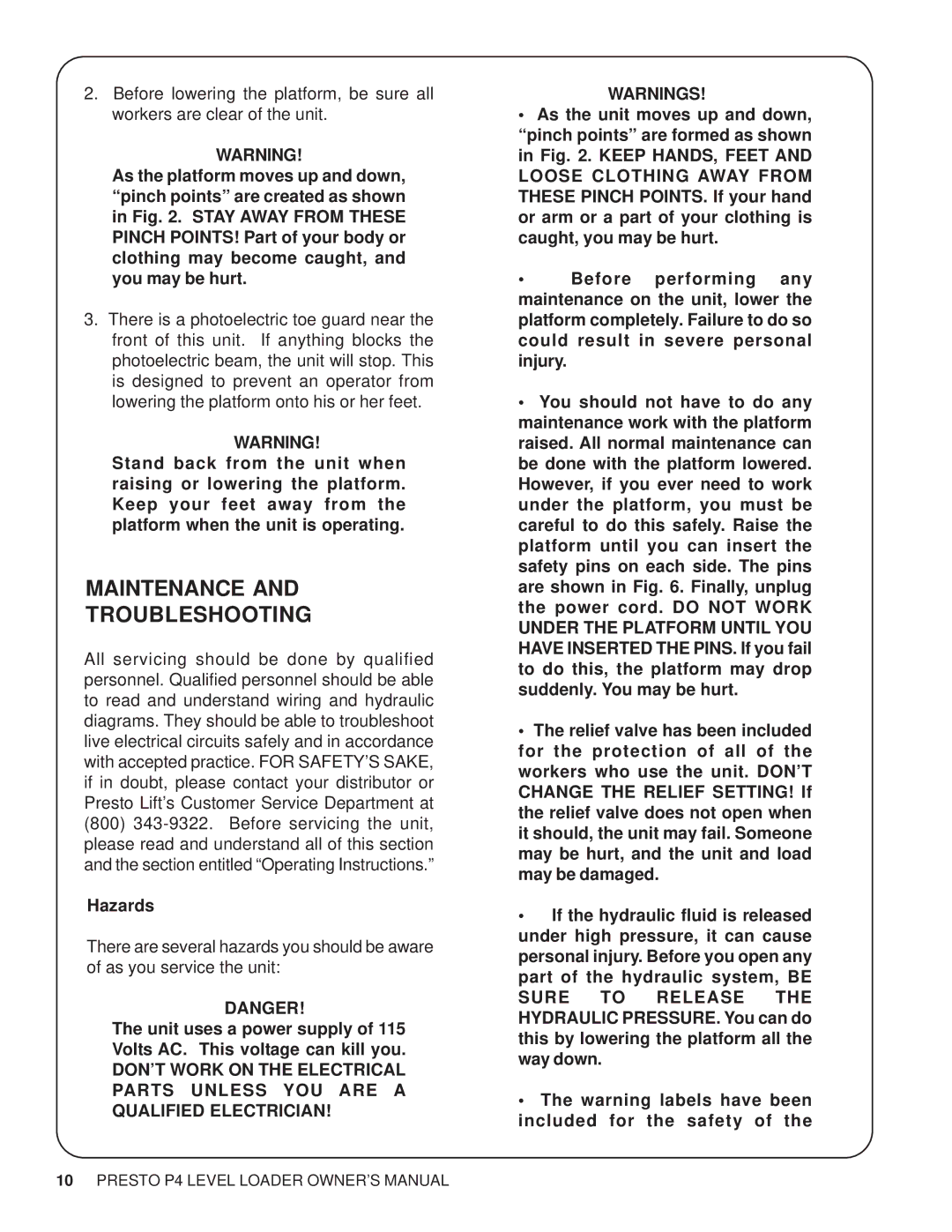 Presto P4 manual Maintenance Troubleshooting, Hazards 