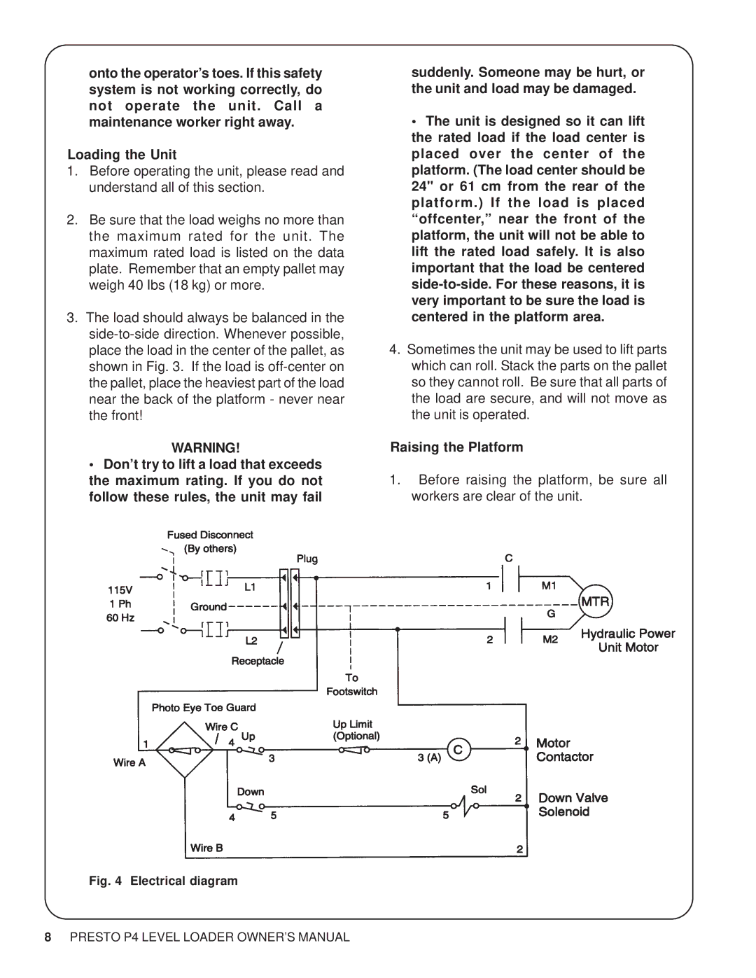 Presto P4 manual Loading the Unit, Raising the Platform 