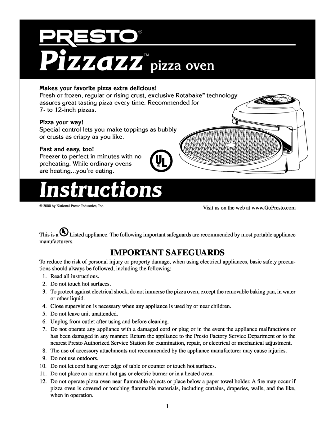 Presto Pizzazz Oven manual Important Safeguards, Makes your favorite pizza extra delicious, Pizza your way, Instructions 