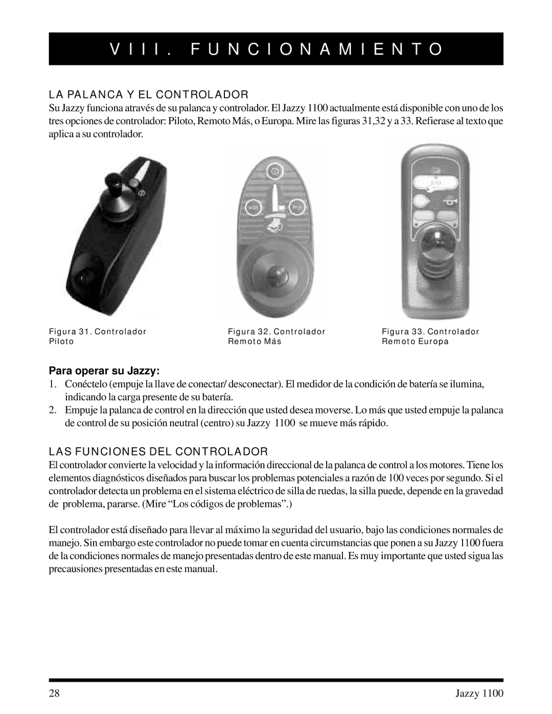 Pride Mobility 1100 manual I I . F U N C I O N a M I E N T O, LA Palanca Y EL Controlador, LAS Funciones DEL Controlador 