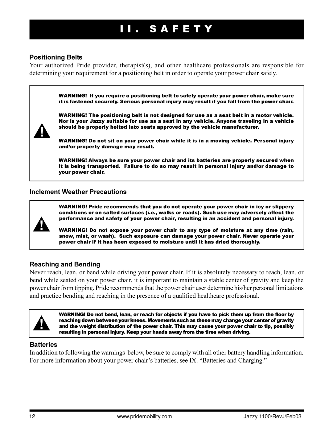 Pride Mobility 1100 owner manual Positioning Belts, Inclement Weather Precautions Reaching and Bending, Batteries 