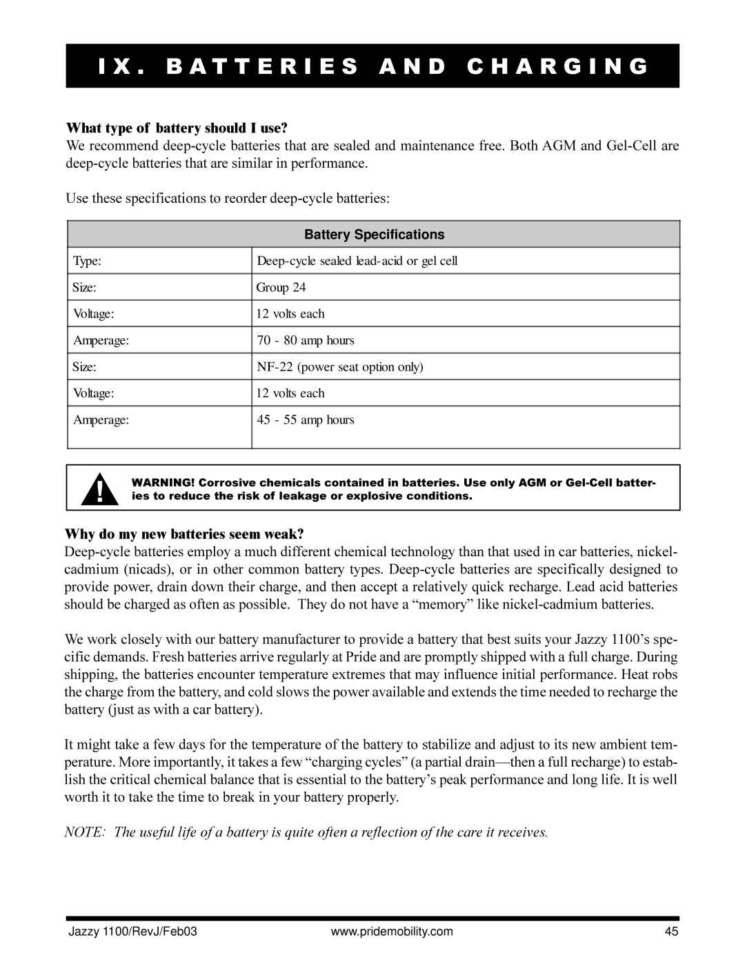 Pride Mobility 1100 owner manual What type of battery should I use?, Why do my new batteries seem weak? 