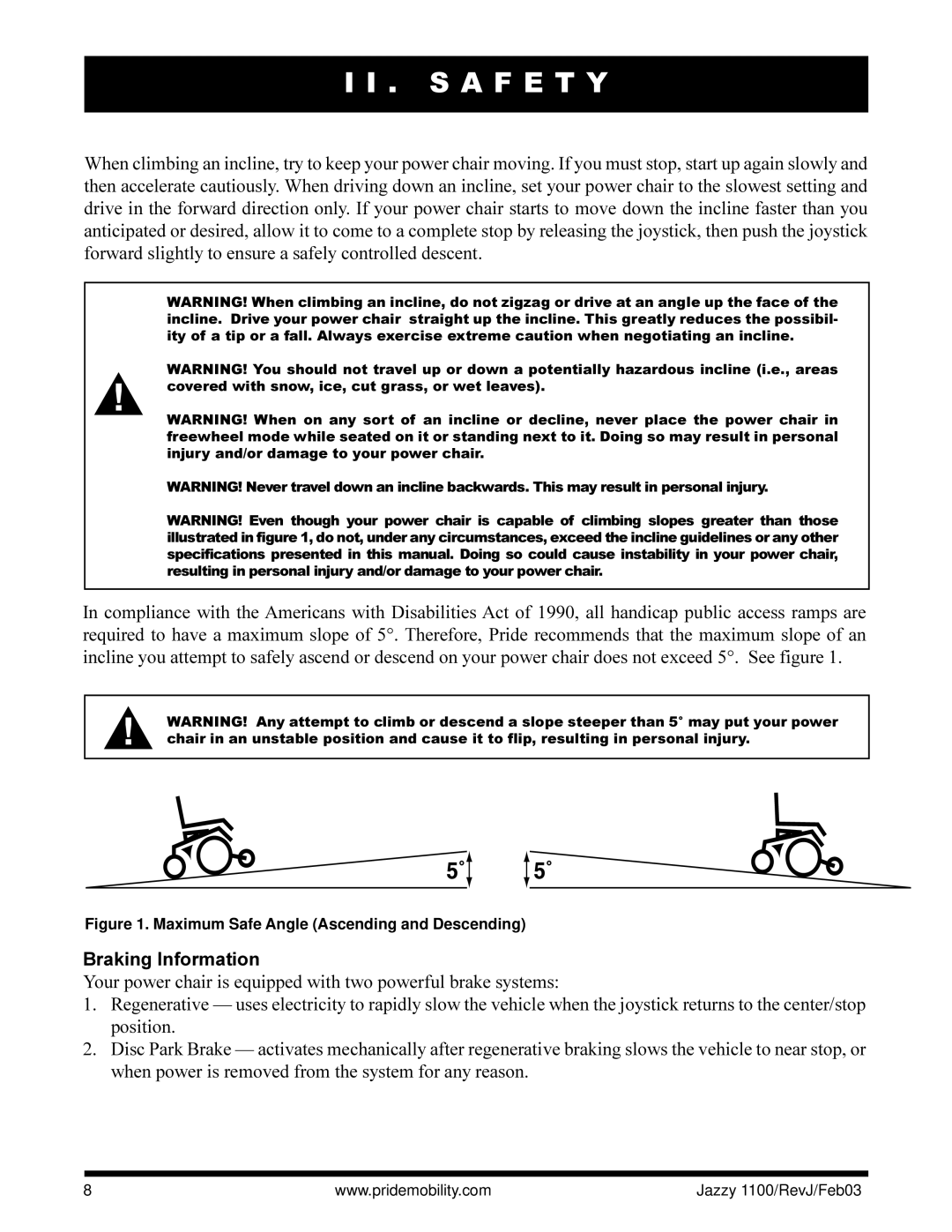 Pride Mobility 1100 owner manual Braking Information, Maximum Safe Angle Ascending and Descending 