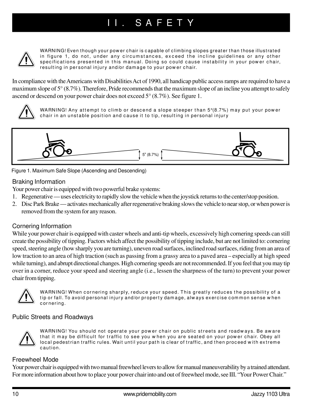 Pride Mobility 1103 ULTRA Braking Information, Cornering Information, Public Streets and Roadways Freewheel Mode 