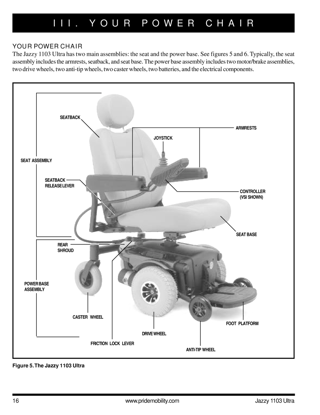 Pride Mobility 1103 ULTRA owner manual I . Y O U R P O W E R C H a I R, Your Power Chair 