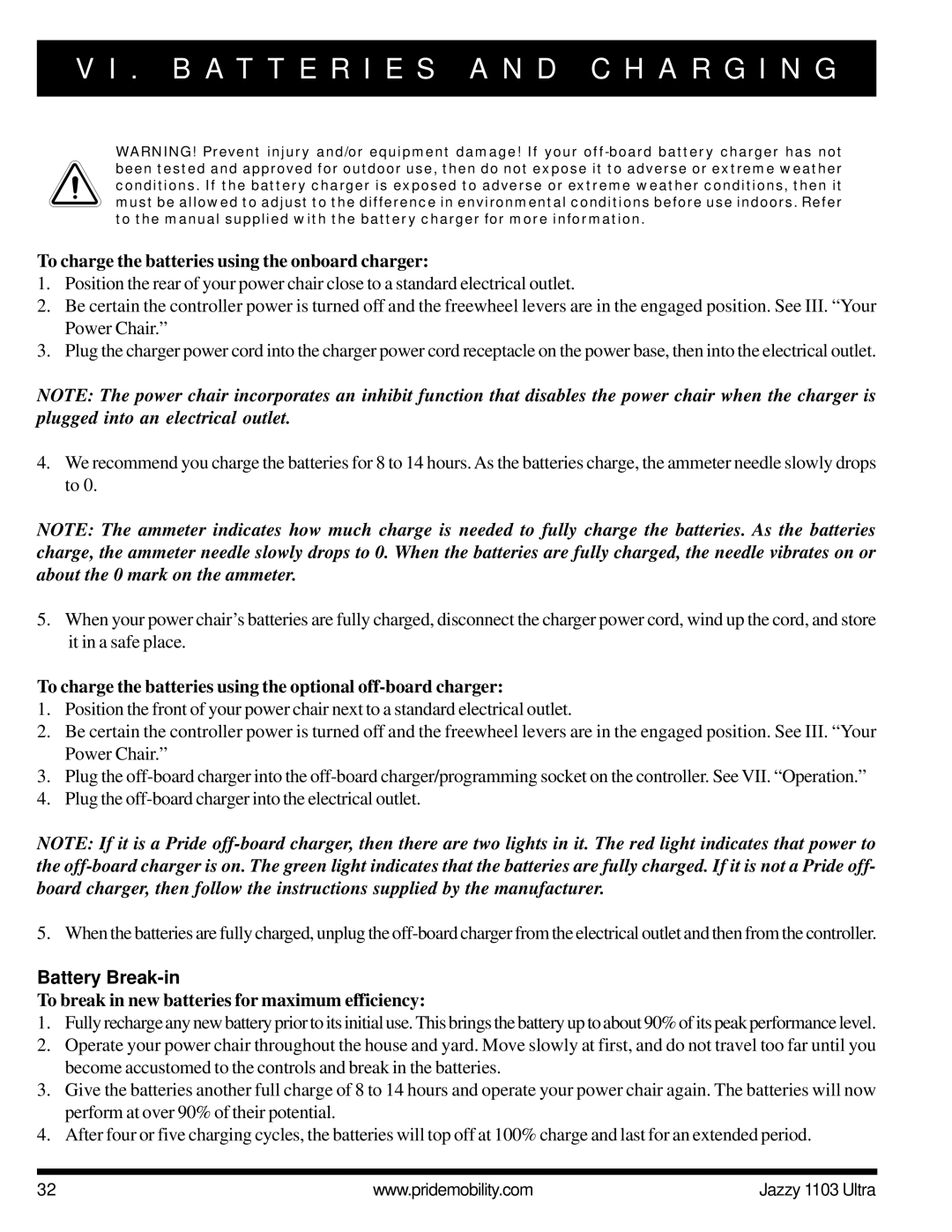 Pride Mobility 1103 ULTRA owner manual To charge the batteries using the onboard charger, Battery Break-in 