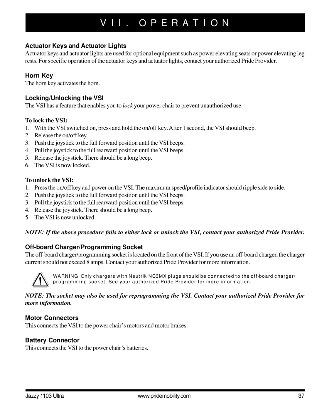 Pride Mobility 1103 ULTRA Actuator Keys and Actuator Lights, Horn Key, Locking/Unlocking the VSI, Motor Connectors 