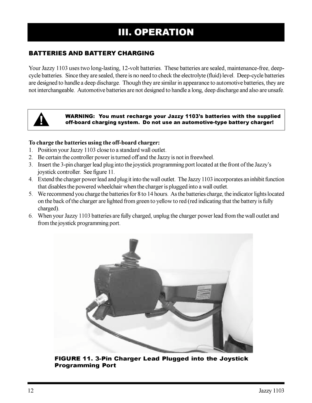 Pride Mobility 1103 owner manual Batteries and Battery Charging, To charge the batteries using the off-board charger 