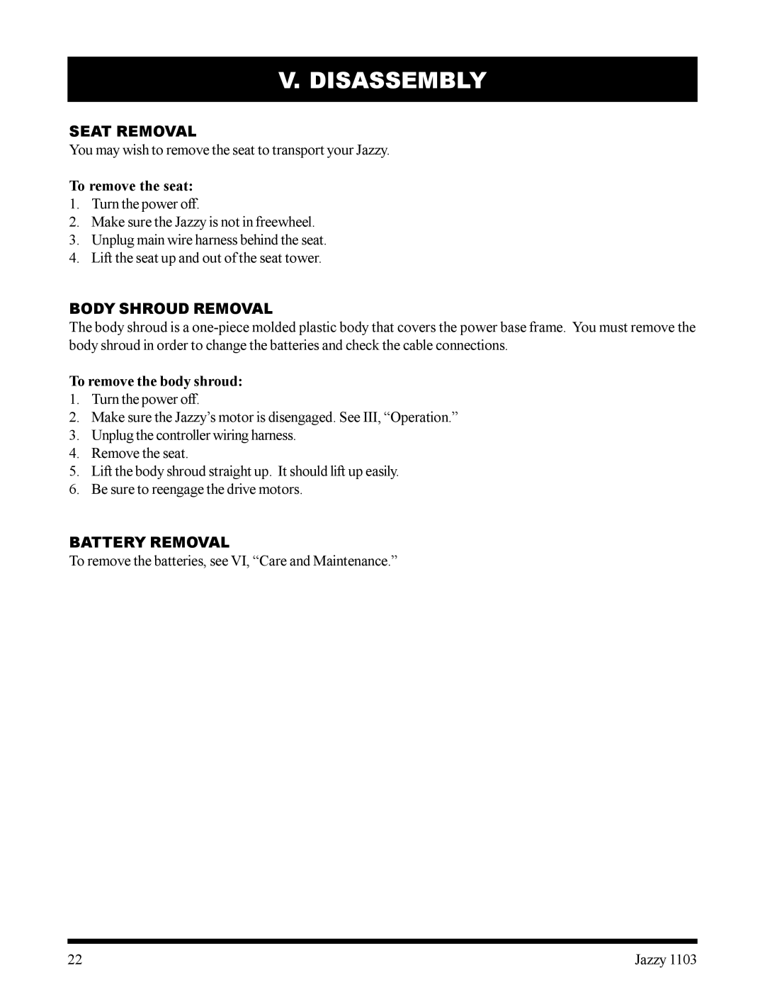 Pride Mobility 1103 owner manual Disassembly, Seat Removal, Body Shroud Removal, Battery Removal 