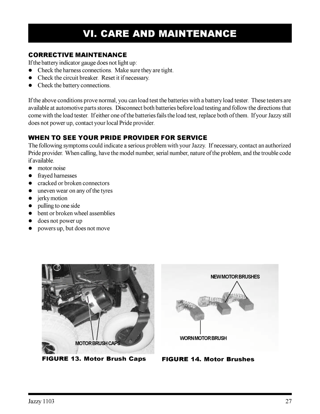 Pride Mobility 1103 owner manual Corrective Maintenance, When to see Your Pride Provider for Service 