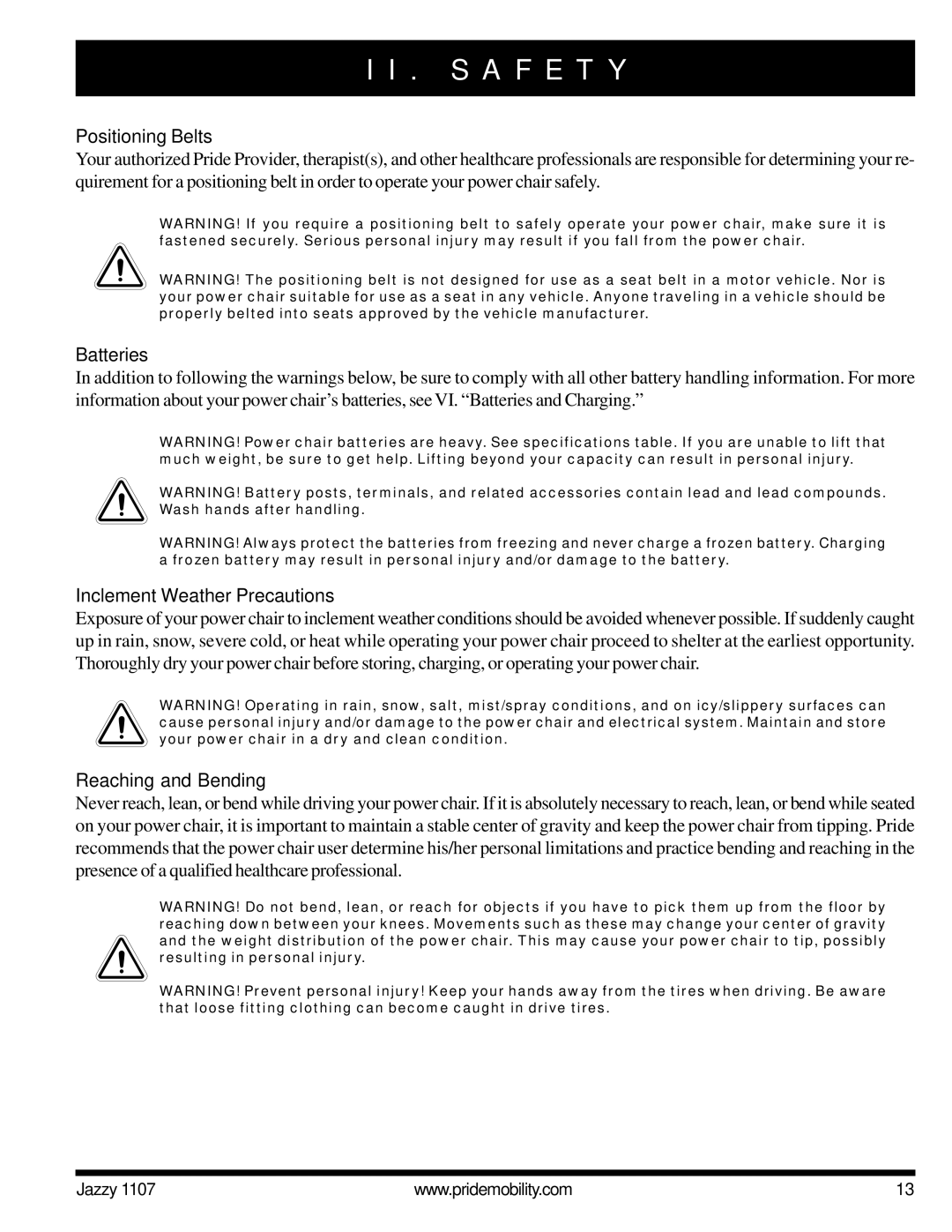 Pride Mobility 1107 owner manual Positioning Belts, Batteries, Inclement Weather Precautions, Reaching and Bending 