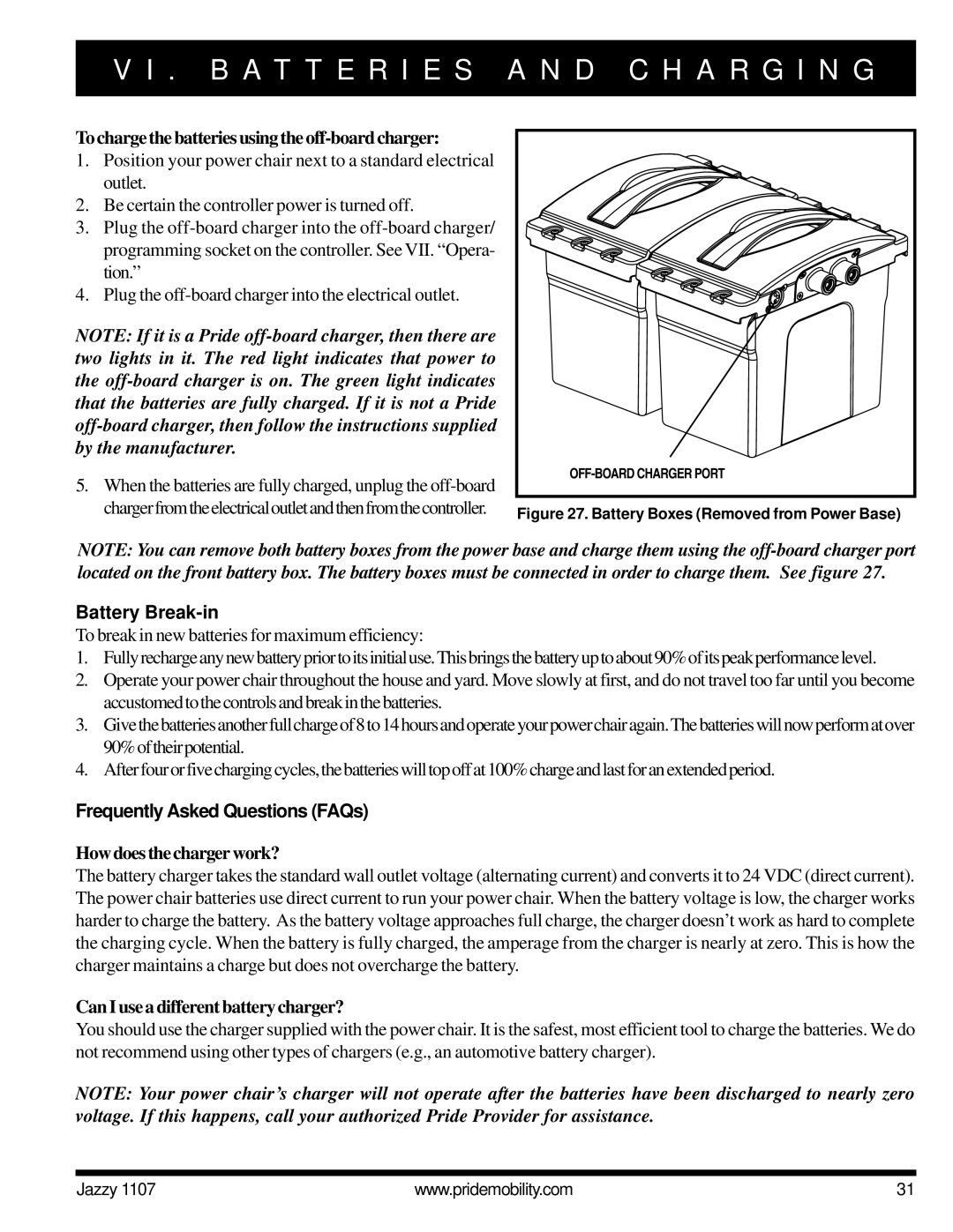Pride Mobility 1107 owner manual Battery Break-in, Frequently Asked Questions FAQs 